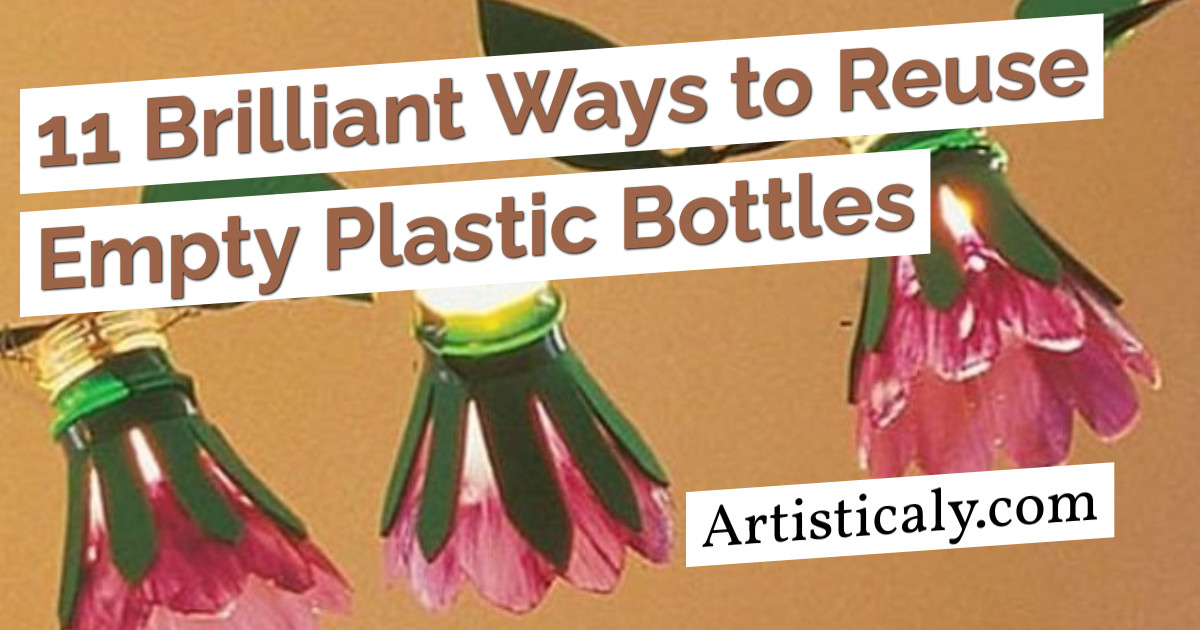 Post Banner: 11 Brilliant Ways to Reuse Empty Plastic Bottles