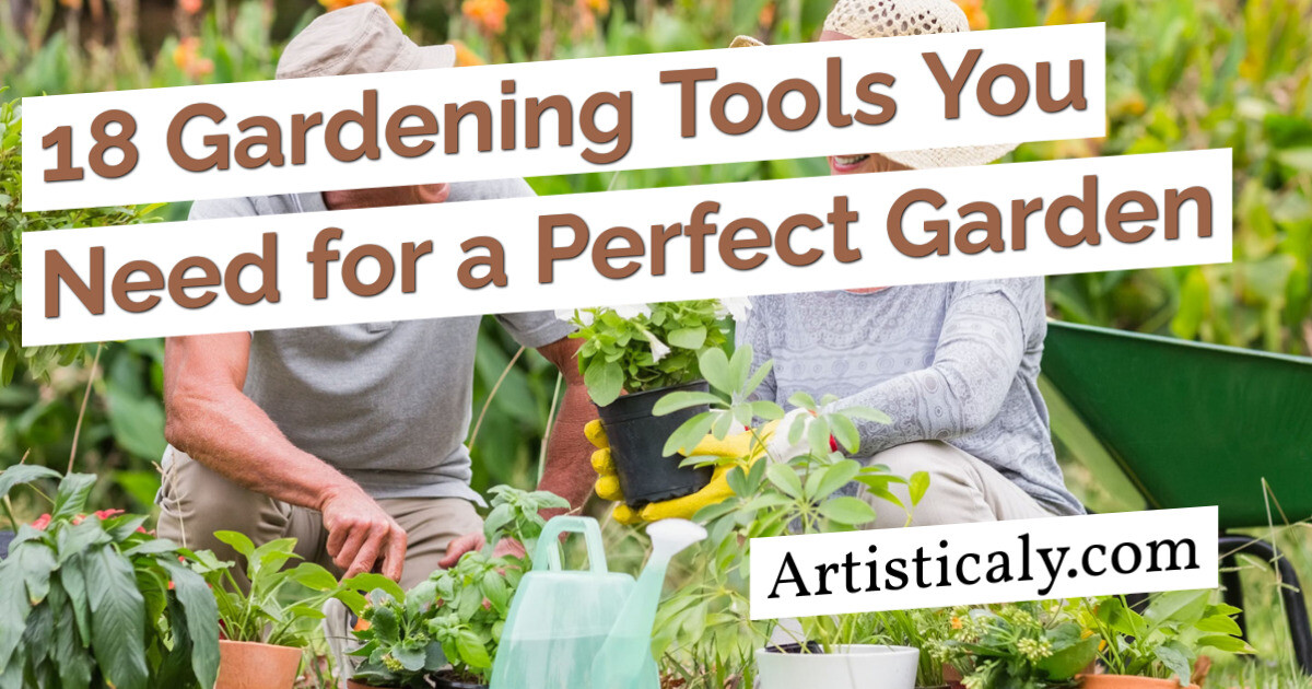 Post Banner: 18 Gardening Tools You Need for a Perfect Garden