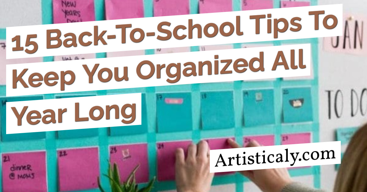 Post Banner: 15 Back-To-School Tips To Keep You Organized All Year Long